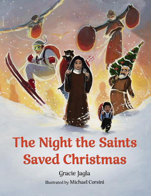 The Night the Saints Saved Christmas book