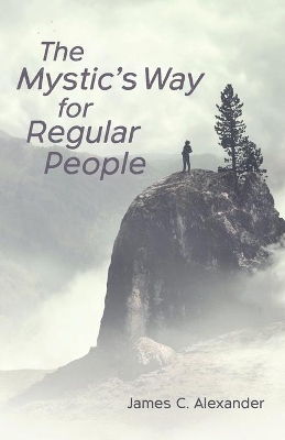 The Mystic's Way for Regular People book