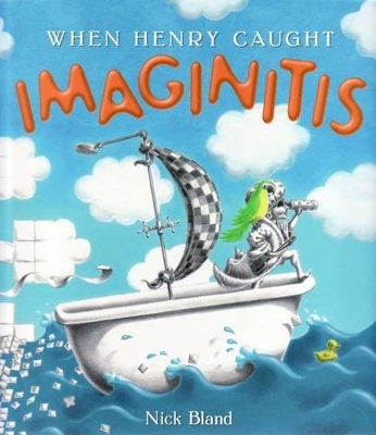 When Henry Caught Imaginitis book