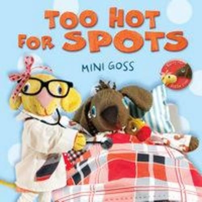 Too Hot for Spots by Mini Goss
