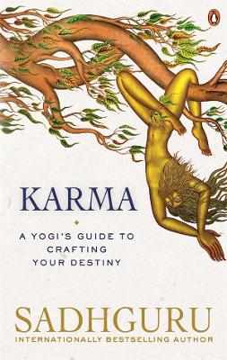 Karma: A Yogi's Guide to Crafting Your Destiny book