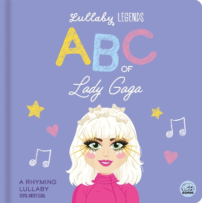 ABC of Lady Gaga: A Rhyming Lullaby book