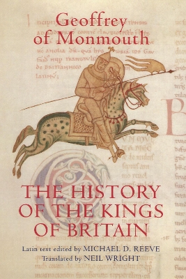 History of the Kings of Britain by Geoffrey of Monmouth