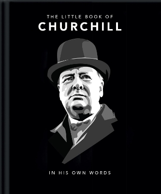 The Little Book of Churchill: In His Own Words book