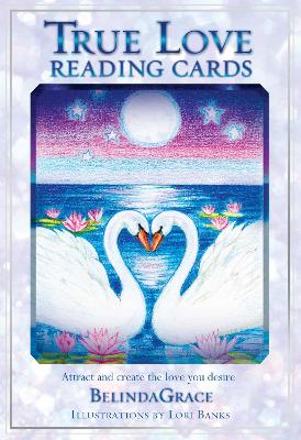 True Love Reading Cards: Attract and create the love you desire book