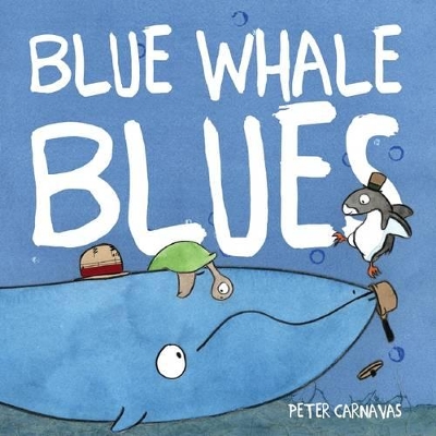 Blue Whale Blues by Carnavas,Peter