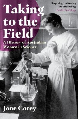 Taking to the Field: A History of Australian Women in Science book