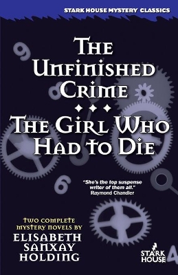 Unfinished Crime / The Girl Who Had to Die book