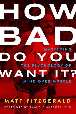 How Bad Do You Want It? book