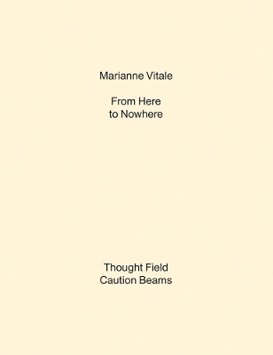 Marianne Vitale: From Here to Nowhere book