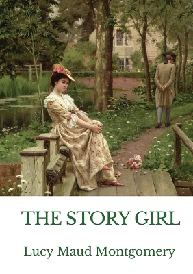 The Story Girl: A novel by L. M. Montgomery narrating the adventures of a group of young cousins and their friends in a rural community on Prince Edward Island, Canada. book