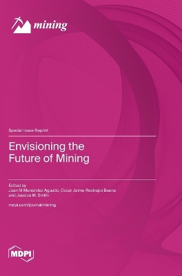 Envisioning the Future of Mining book