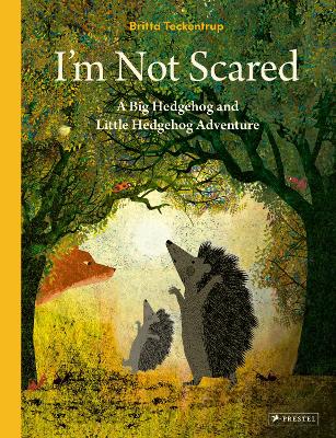 I'm Not Scared: A Big Hedgehog and Little Hedgehog Adventure book