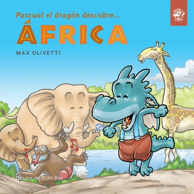 Pascual el dragn descubre frica: Softcover, print letters book