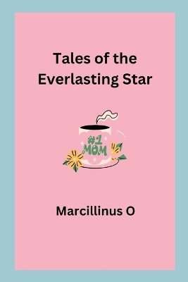 Tales of the Everlasting Star book