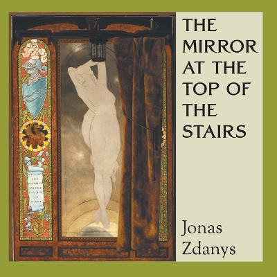 The Mirror at the Top of the Stairs book
