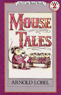 Mouse Tales by Arnold Lobel