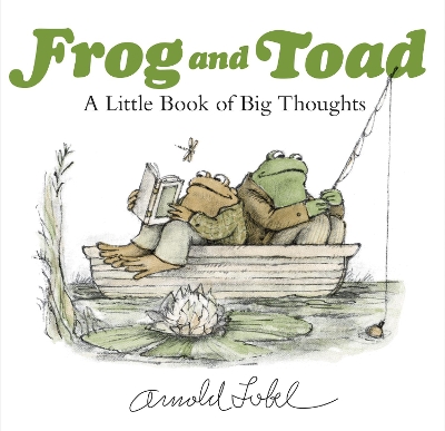 Frog and Toad: A Little Book of Big Thoughts: From the Classic Animal Friendship and Adventure Series, Great for Growing Reading Skills and Early Literacy Development for Kids [ages 4-8] book