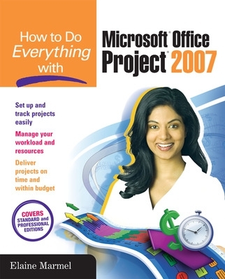 How to Do Everything with Microsoft Office Project 2007 book