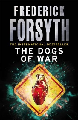 Dogs Of War by Frederick Forsyth