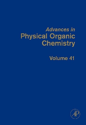 Advances in Physical Organic Chemistry by John P. Richard