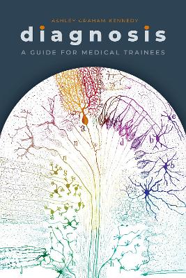 Diagnosis: A Guide for Medical Trainees book