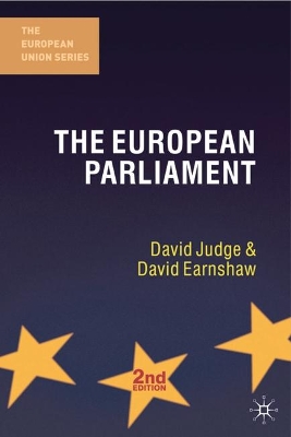 The European Parliament, Second Edition by David Judge