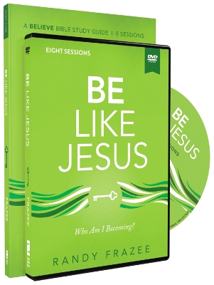Be Like Jesus Study Guide with DVD: Am I Becoming the Person God Wants Me to Be? book