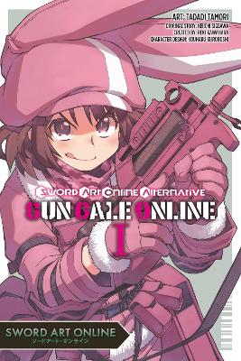 Sword Art Online: Alternative Gun Gale Online, Vol. 1 book