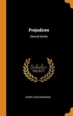 Prejudices: Second Series book
