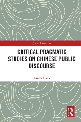 Critical Pragmatic Studies on Chinese Public Discourse book