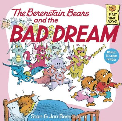 The Berenstain Bears & The Bad Dream by Stan Berenstain