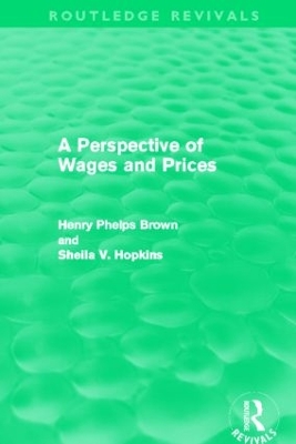 A Perspective of Wages and Prices by Henry Phelps Brown