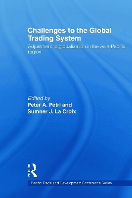 Challenges to the Global Trading System by Sumner La Croix