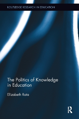 Politics of Knowledge in Education book