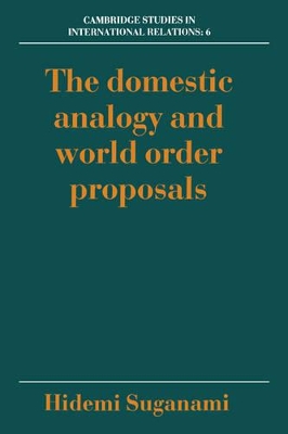 Domestic Analogy and World Order Proposals book