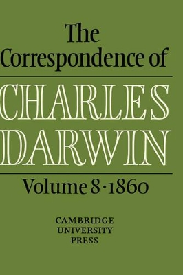 The The Correspondence of Charles Darwin: Volume 8, 1860 by Charles Darwin