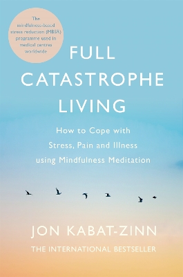 Full Catastrophe Living, Revised Edition book