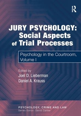 Jury Psychology: Social Aspects of Trial Processes book