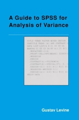 Guide to SPSS for Analysis of Variance by Gustav Levine