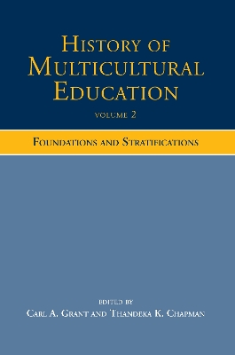 History of Multicultural Education by Carl A. Grant