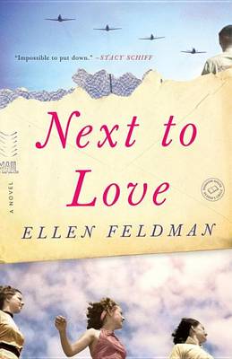 Next to Love by Ellen Feldman