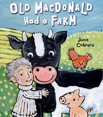 Old MacDonald Had a Farm by Jane Cabrera