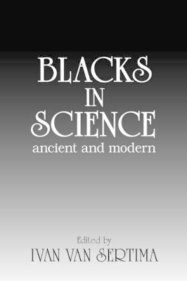 Blacks in Science: Ancient and Modern book