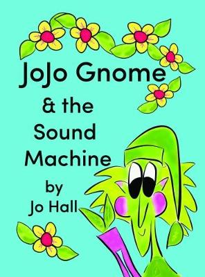 JoJo Gnome & the Sound Machine book