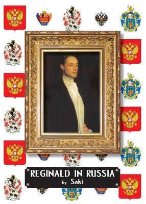 Reginald in Russia by Saki