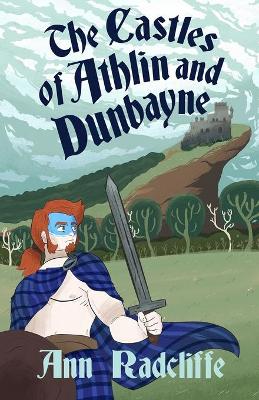 The Castles of Athlin and Dunbayne: A Highland Story book