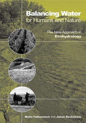 Balancing Water for Humans and Nature: The New Approach in Ecohydrology by Johan Rockstrom