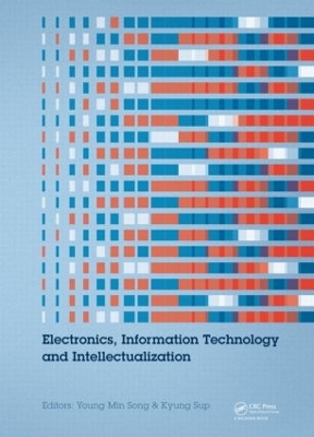 Electronics, Information Technology and Intellectualization by Young Min Song