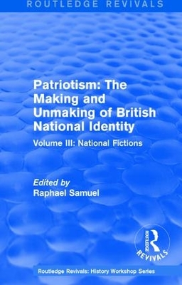 Patriotism: The Making and Unmaking of British National Identity (1989) book
